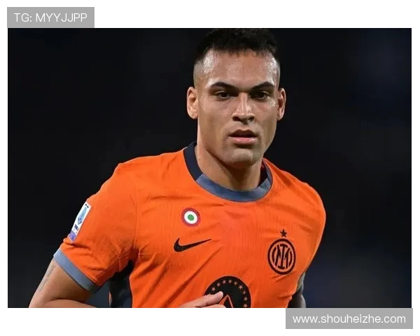 国米队长劳塔罗续约谈判遇阻年薪差距达500万欧元难以弥补